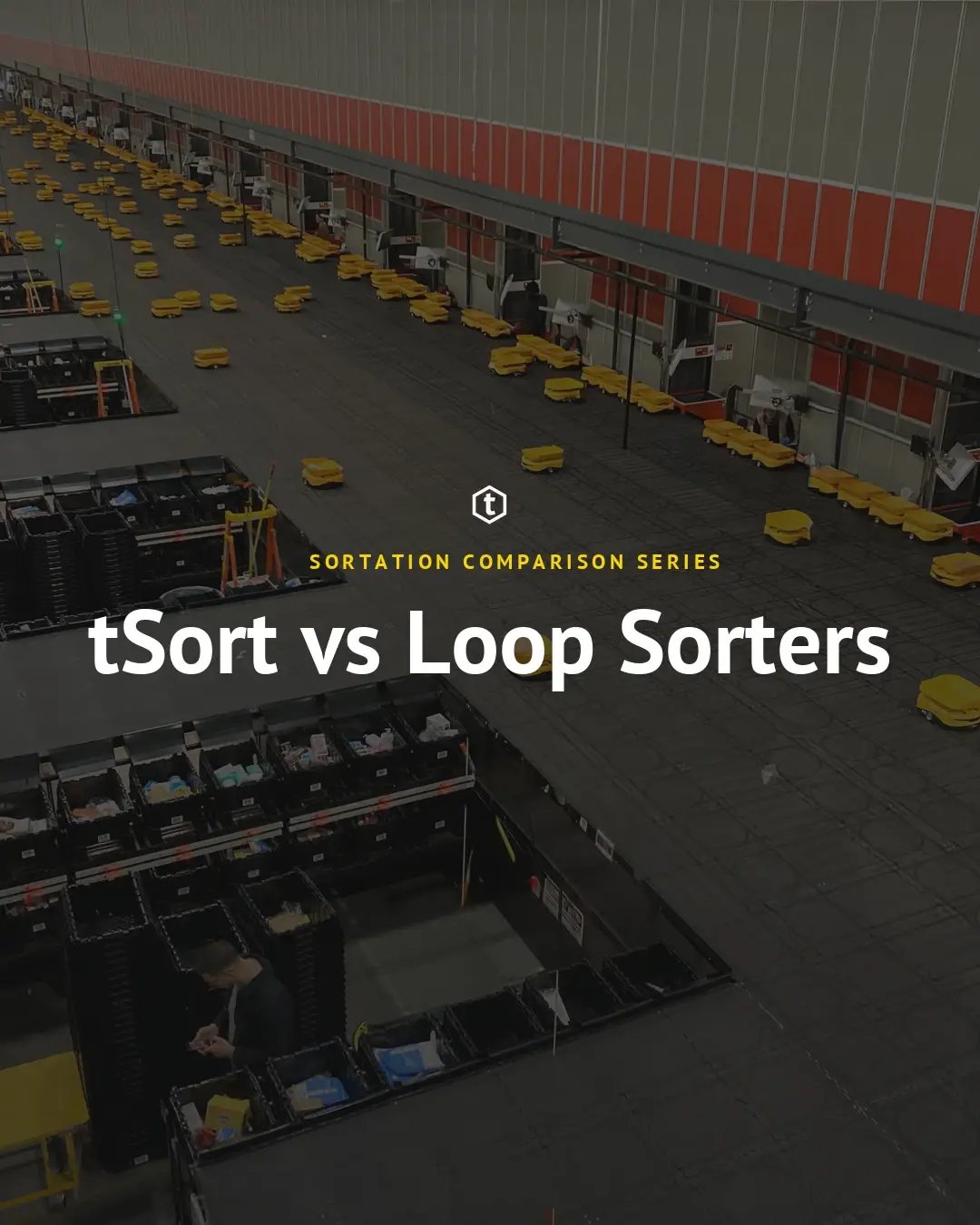 Sortation Comparison Series: tSort vs Loop Sorters