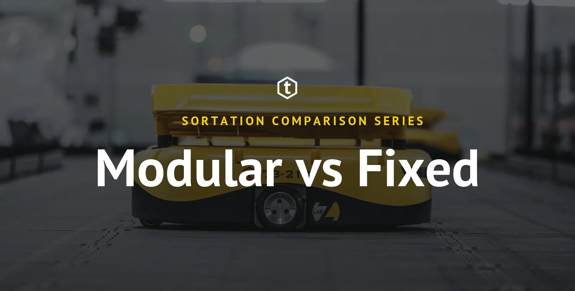 modular vs fixed infrastructure sorters